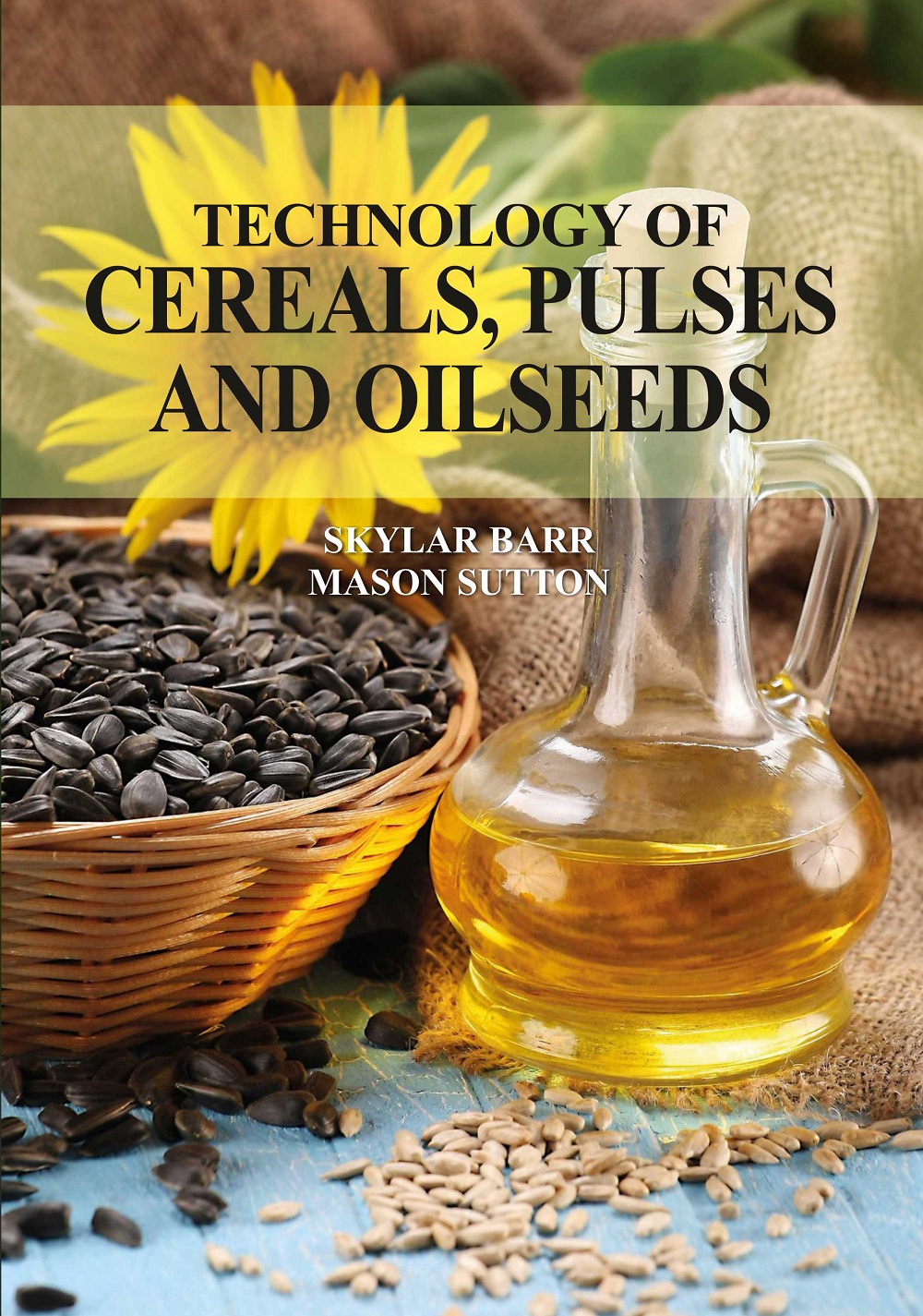 Technology of cereals, pulses and oilseeds